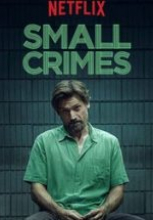 Ufak Suçlar – Small Crimes 2017 hd film mekanı izle